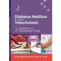 Diabetes mellitus dan infeksi tuberkulosis : Diagnosis dan pendekatan terapi