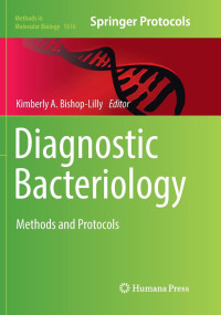 Diagnostic bacteriology - Methods and protocols