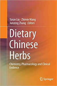 Dietary Chinese Herbs - Chemistry, Pharmacology and Clinical Evidence