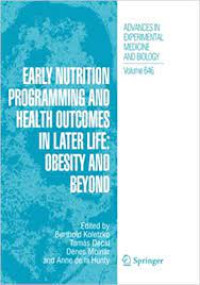 Early nutrition programming and health outcomes in later life obesity and beyond - Advances in experimental medicine and biology - Volume 646