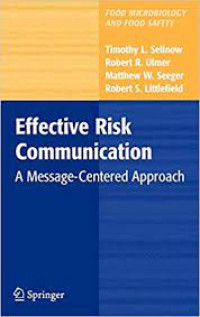 Effective Risk Communication - A Message-Centered Approach