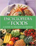 Encyclopedia of foods - a guide to healthy nutrition