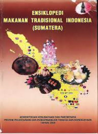 Ensiklopedia makanan tradisonal indonesia (Sumatera)