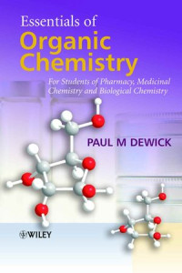 Essentials of organic chemistry - For students of pharmacy, medicinal chemistry 
and biological chemistry