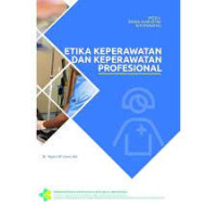 Etika keperawatan dan keperawatan profesional