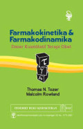Farmakokinetika dan farmakodinamika : Dasar kuantitatif terapi obat