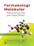 Farmakologi molekuler : Mekanisme kerja obat pada tingkat molekul