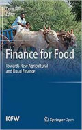 Finance for food - Towards New Agricultural and Rural Finance