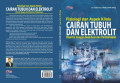 Fisiologi dan aspek klinis cairan tubuh dan elektrolit disertai dengan soal-soal dan pembahasan