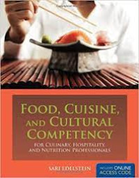 Food, cruisine and cultural competency for culinary, hospitality, and nutrition professionals