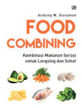 Food Combining : Kombinasi makanan serasi untuk langsing dan sehat