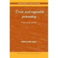 Fruit and vegetable processing - improving quality