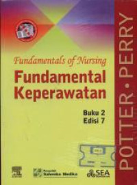 Fundamentals of nursing : Fundamental keperawatan Edisi 7 Buku 2