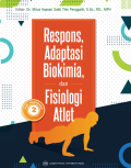 Gizi Olahraga 2 : Respons, adaptasi biokimia, dan fisiologi atlet