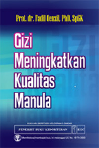 Gizi meningkatkan kualitas manula