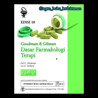 Goodman and Gilman : Dasar Farmakologi terapi