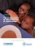 Guidelines for selective feeding - The Management of malnutrition in emergencies