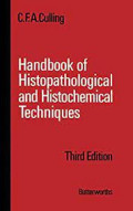 Handbook of Histopathological and Histochemical Techniques - (including museum techniques) Edition 3