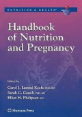 Handbook of nutrition and pregnancy