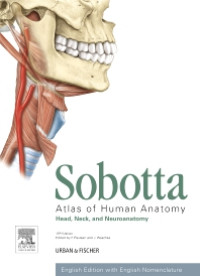 Sobotta Atlas of Human Anatomy : Head, Neck and Neuroanatomy 15th edition