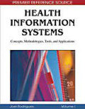 Health information systems - Concepts, Methodologies tools and applications. Volume 1