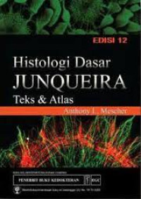 Histologi Dasar Junqueira ; Teks & Atlas Edisi 12