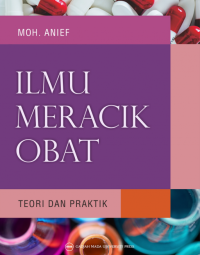 Ilmu meracik obat : Teori dan Praktik