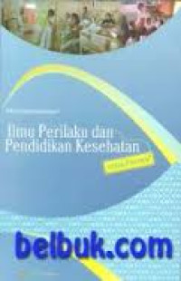 Ilmu perilaku dan pendidikan kesehatan untuk perawat