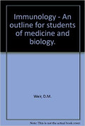 Immunology. An outline for Students of Medicine and Biology. Fourth Edition.