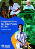 Integrated care for older people (ICOPE) - A Manual for nurses