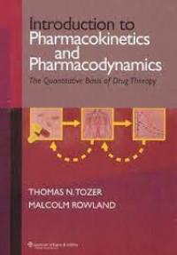 Introduction to pharmacokinetics and pharmacodynamics - The quantitative basis of drug therapy