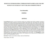 HUBUNGAN INTERAKSI SOSIAL TERHADAP MOTIVASI BELAJAR ANAK SDN 
MANGUN JAYA 02 KELAS V DAN VI SELAMA PANDEMI COVID-19