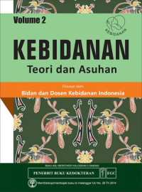 Kebidanan : Teori dan asuhan Volume 2