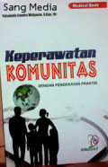 Keperawatan Komunitas dengan pendekatan praktis