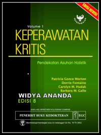 Keperawatan Kritis : Pendekatan asuhan holistik Edisi 8 Volume 1
