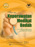 Buku ajar keperawatan medikal bedah : Dimensi keperawatan medikal bedah, gangguan pola kesehatan, patofisiologi dan pola kesehatan Edisi 5 Volume 1