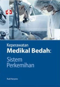 Keperawatan medikal bedah : Sistem perkemihan