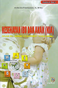 Kesehatan ibu dan anak (KIA) Dalam millenium development goals (MDGs)