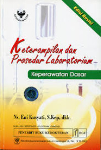 Keterampilan dan prosedur laboratorium keperawatan dasar cetakan 1