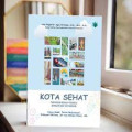 Kota sehat - Rancangan inovasi program berbasis imu keperawatan