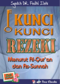 Kunci Kunci Rezeki Menurut Al Qur'an Dan As Sunnah