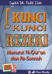 Kunci Kunci Rezeki Menurut Al Qur'an Dan As Sunnah