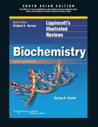 Lippincott’s Illustrated Reviews Biochemistry. Edition 6