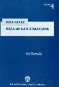 Luka bakar : Masalah dan tatalaksana