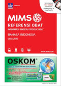 MIMS : Referensi Obat : Informasi ringkas produk obat  Edisi 2018