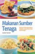 Makanan sumber tenaga : Rahasia mendapatkan tubuh yang kuat dan bertenaga