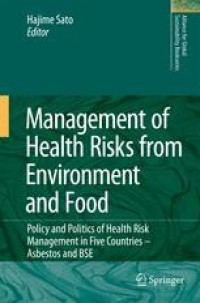 Management of health risks from the environment and food - policy and politics of health risk management in five countries - Asbestos and BSE