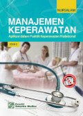 Manajemen keperawatan : Aplikasi dalam praktik keperawatan profesional