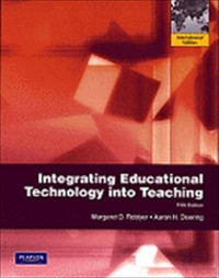 Integrating Educational Technology Into Teaching. Edisi 5