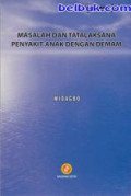 Masalah dan tatalaksana penyakit anak dengan demam